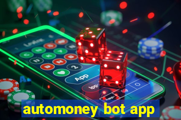 automoney bot app